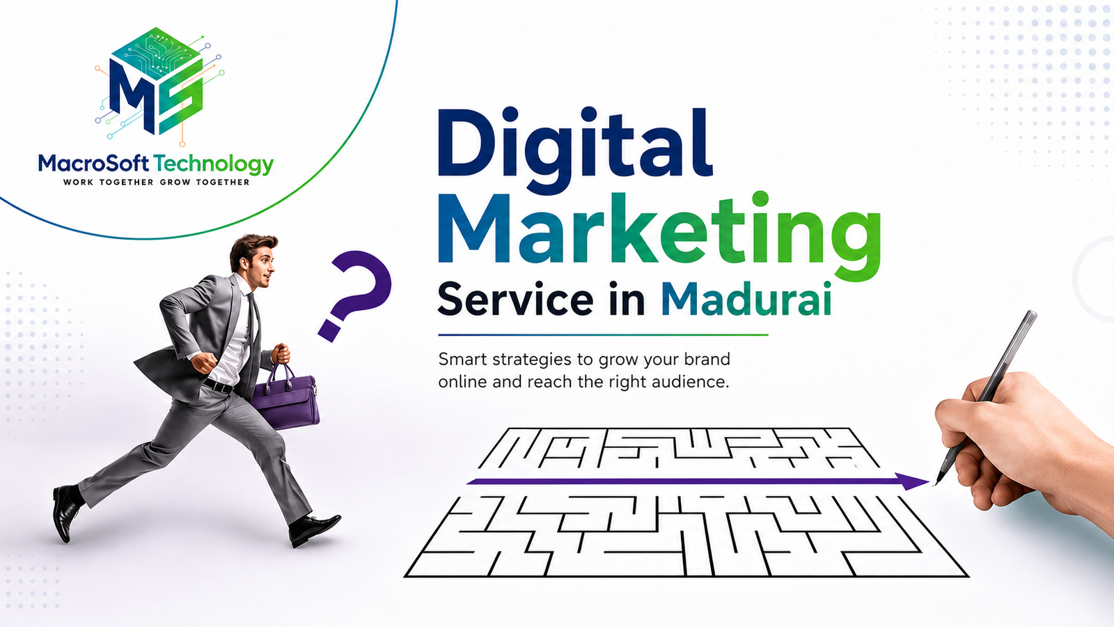Best Digital Marketing Service in Madurai: How Macrosoft Technology Helps Local Businesses Grow Online